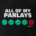 All Of My Parlays Hoodie