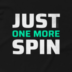 Just One More Spin Tee